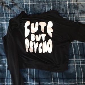 Cute but psycho crop top